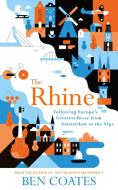 The Rhine di Ben Coates edito da Hodder And Stoughton Ltd.