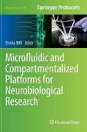 Microfluidic and Compartmentalized Platforms for Neurobiological Research edito da Springer New York