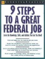 9 Steps To A Great Federal Job di BRAINERD, REED edito da Learning Express Llc