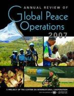 Annual Review Of Global Peace Operations 2007 di Center on International Cooperation edito da Lynne Rienner Publishers Inc