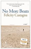 No More Boats di Felicity Castagna edito da EUROPA ED