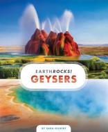 Geysers di Sara Gilbert edito da CREATIVE ED & PAPERBACKS