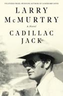 Cadillac Jack di Larry Mcmurtry edito da LIVERIGHT PUB CORP