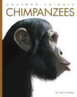 Chimpanzees di Riggs Kate edito da CREATIVE CO