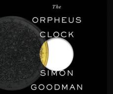 The Orpheus Clock: The Search for My Family's Art Treasures Stolen by the Nazis di Simon Goodman edito da Dreamscape Media