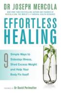 Effortless Healing di Joseph Mercola edito da Hay House UK Ltd