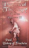 Practical Theology in Verse, Volume III di Paul Bishop of Teacheia edito da New Generation Publishing