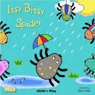 Itsy Bitsy Spider di Nora Hilb edito da Child's Play International Ltd