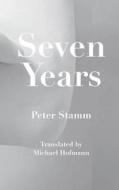 Seven Years di Peter Stamm edito da Granta Books
