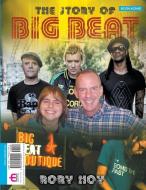 The Story of Big Beat di Rory Hoy edito da New Haven Publishing Ltd