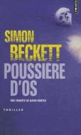 Poussi're D'Os di Simon Beckett edito da CONTEMPORARY FRENCH FICTION