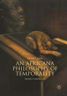 An Africana Philosophy of Temporality di Michael E. Sawyer edito da Springer International Publishing