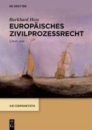 Europäisches Zivilprozessrecht di Burkhard Hess edito da Gruyter, Walter de GmbH