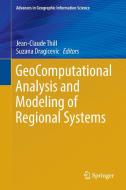 GeoComputational Analysis and Modeling of Regional Systems edito da Springer International Publishing