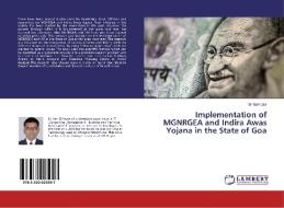 Implementation of MGNRGEA and Indira Awas Yojana in the State of Goa di Bir Bahadur edito da LAP Lambert Academic Publishing