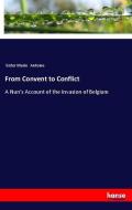 From Convent to Conflict di Sister Marie Antoine edito da hansebooks