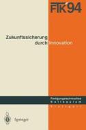 FTK '94. Fertigungstechnisches Kolloquium edito da Springer Berlin Heidelberg