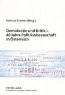 Demokratie und Kritik - 40 Jahre Politikwissenschaft in Österreich edito da Lang, Peter GmbH