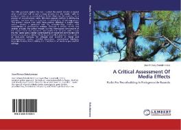 A Critical Assessment Of Media Effects di Jean Fichery Dukulizimana edito da LAP Lambert Academic Publishing
