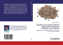 Studies on Fusarium Wilt of Pigeonpea Incited by Fusarium udum Butler di Pawan Kumar Panwar edito da LAP Lambert Academic Publishing