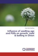 Influence of seedling age and PGRs on growth, yield & bolting in Onion di Desh Raj Choudhary edito da LAP Lambert Academic Publishing