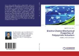Electro-Chemo-Mechanical Properties of Polypyrrole Actuators di Junaid Mohamed Jafeen edito da LAP Lambert Academic Publishing