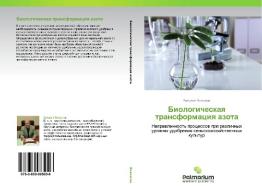 Biologicheskaya Transformatsiya Azota di Volkogon Vitaliy edito da Palmarium Academic Publishing