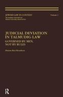 Judicial Deviation In Talmudic Law di Hanina Ben-Menachem edito da Harwood-Academic Publishers