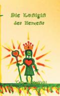 Die Königin des Herzens di Tom Krikowski edito da Books on Demand