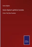 Dante Alighieri's göttliche Comödie di Dante Alighieri edito da Salzwasser-Verlag GmbH