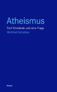 Atheismus di Winfried Schröder edito da Meiner Felix Verlag GmbH