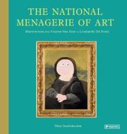 The National Menagerie Of Art di Thais Vanderheyden edito da Prestel
