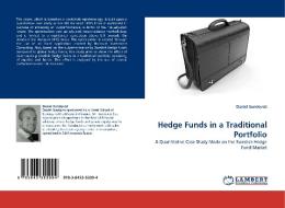 Hedge Funds in a Traditional Portfolio di Daniel Sundqvist edito da LAP Lambert Acad. Publ.