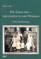 Die Zarin rief - und zurück zu den Wurzeln di Albert Linke edito da Hess, Gerhard Verlag