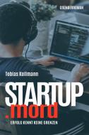 STARTUP.mord di Tobias Kollmann edito da NOVA MD