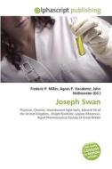 Joseph Swan di Frederic P Miller, Agnes F Vandome, John McBrewster edito da Alphascript Publishing