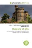Hyogong Of Silla edito da Alphascript Publishing