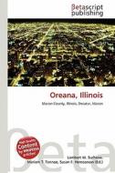 Oreana, Illinois edito da Betascript Publishing