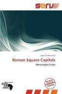 Roman Square Capitals edito da Duc