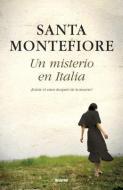 Un Misterio En Italia di Santa Montefiore edito da URANO PUB INC