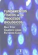 Fundamentos físicos de los procesos biológicos edito da Editorial Club Universitario