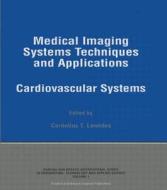 Medical Imaging Syst Tech & Ap di Cornelius T. Leondes edito da Routledge