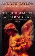The Judgement of Strangers di Andrew Taylor edito da HarperCollins Publishers