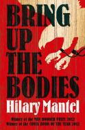 Bring up the Bodies di Hilary Mantel edito da Harper Collins Publ. UK