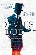 The Devil's Due di Bonnie MacBird edito da Harpercollins Publishers