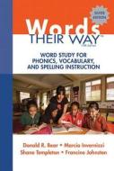 Words Their Way: Word Study for Phonics, Vocabulary, and Spelling Instruction di Donald R. Bear, Marcia Invernizzi, Shane Templeton edito da ALLYN & BACON