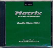 Matrix: Pre-intermediate: Class Audio Cd di Kathy Gude, Michael Duckworth edito da Oxford University Press