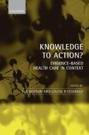 Knowledge to Action? edito da OUP Oxford