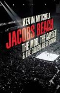 Jacobs Beach di Kevin Mitchell edito da Vintage Publishing