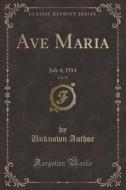 Ave Maria, Vol. 79 di Unknown Author edito da Forgotten Books